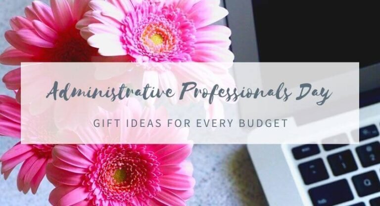 Ultimate Gift Ideas for Administrative Professionals Week: Perfect Options for Every Budget